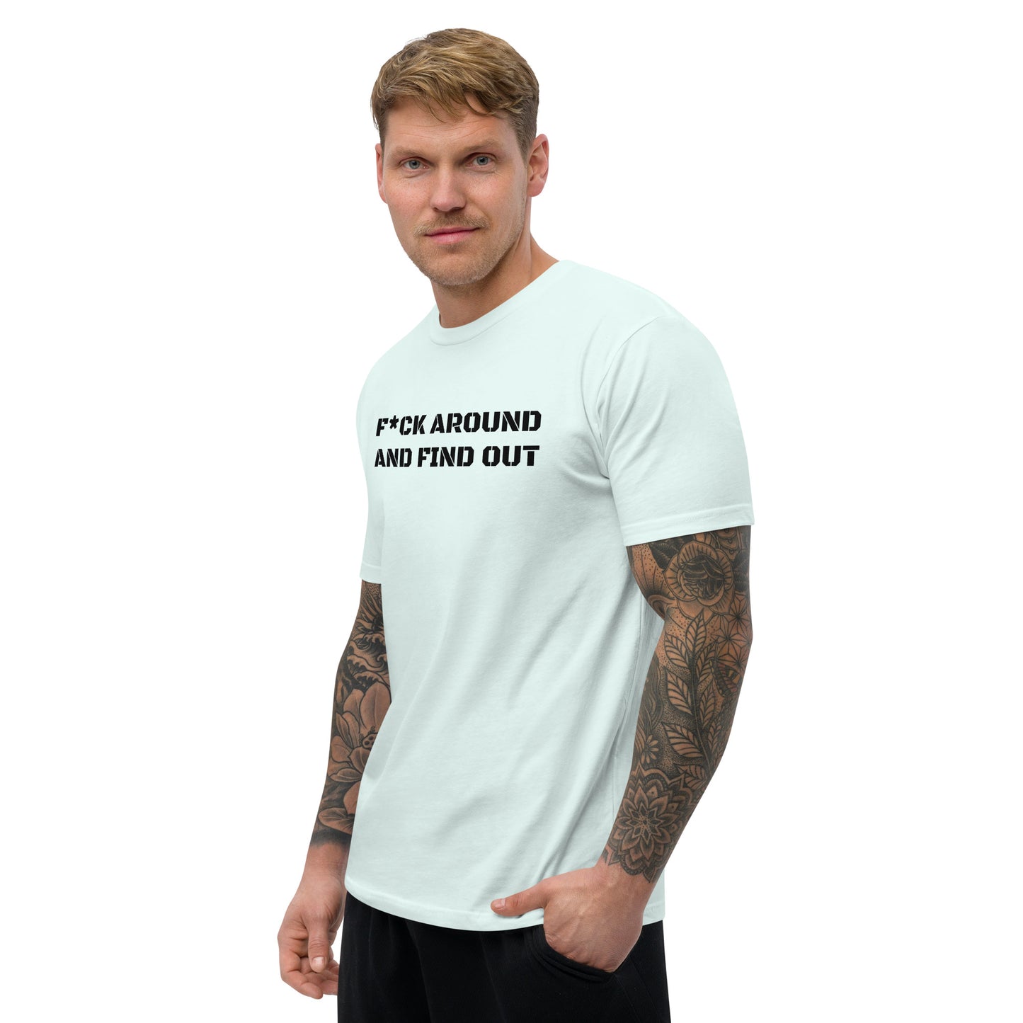 Fuck around and find out Sleeve T-shirt