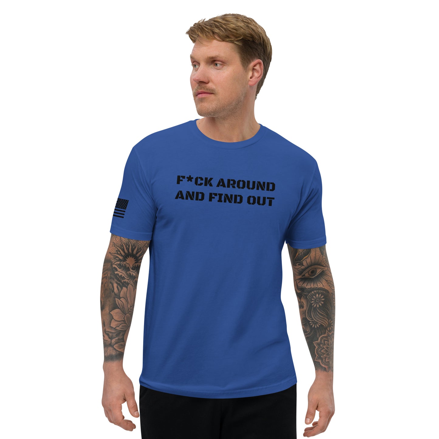 Fuck around and find out Sleeve T-shirt