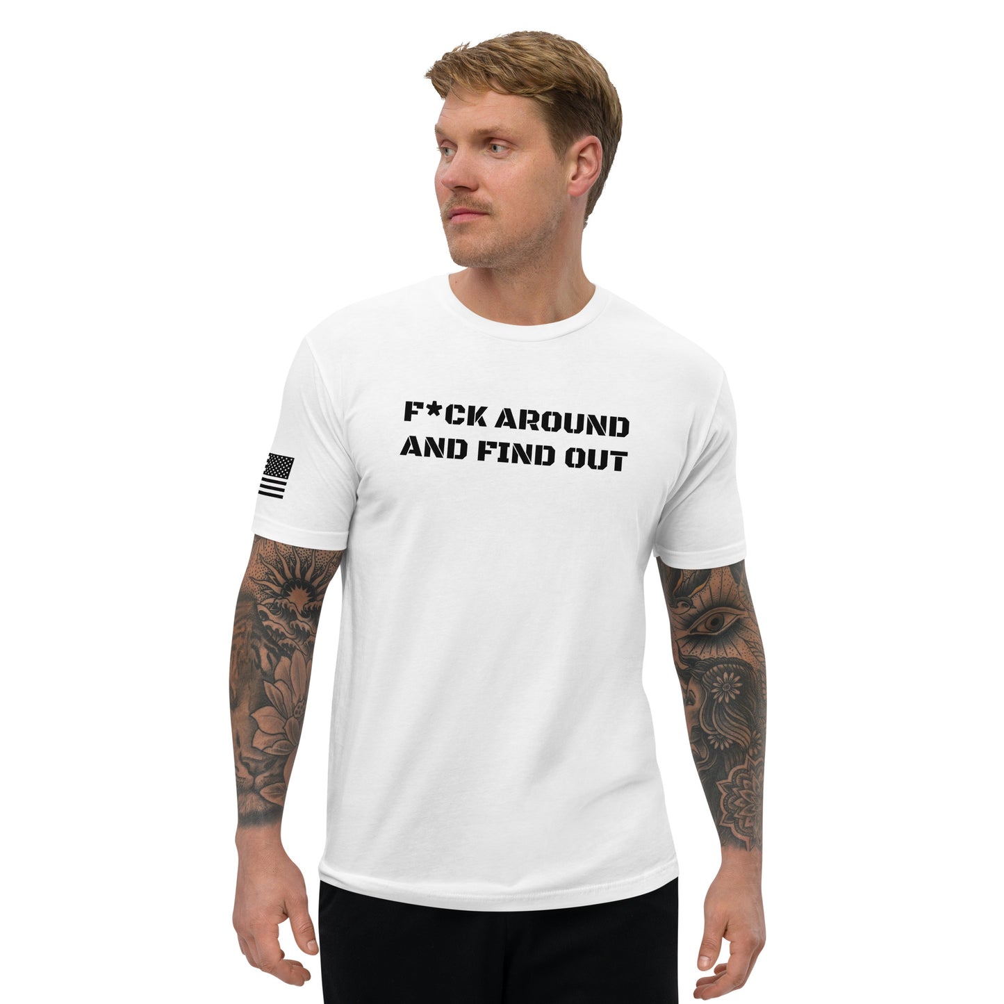 Fuck around and find out Sleeve T-shirt